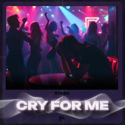Cry For Me
