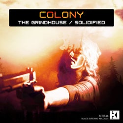 The Grindhouse / Solidified
