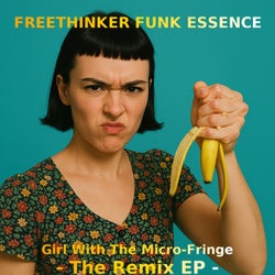 Girl With The Micro-Fringe -The Remix EP-