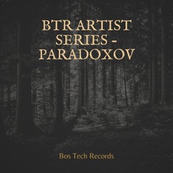 BTR Artist Series - Paradoxov