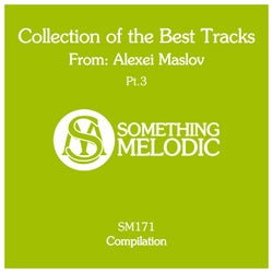 Collection of the Best Tracks From: Alexei Maslov, Pt. 3