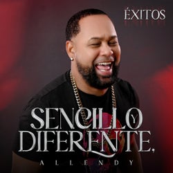 Sencillo y Diferente, Allendy (Éxitos)
