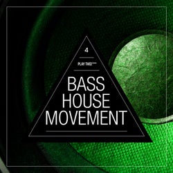 Bass House Movement Vol. 4