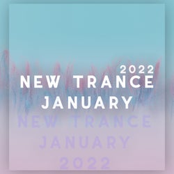 New Trance January 2022