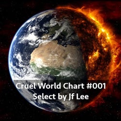 Cruel World - Chart #001