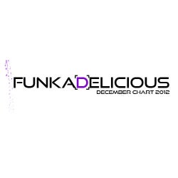 Funkadelicious December Chart 2012