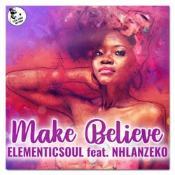 Make Believe (feat. Nhlanzeko)