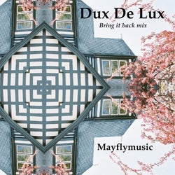 Dux De Lux (Bring it Back Mix)