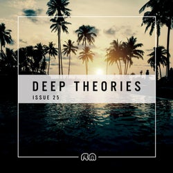 Deep Theories, Issue 25