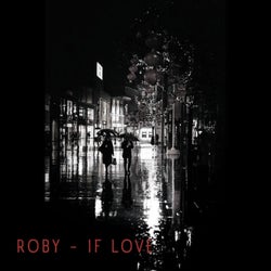 Roby - If Love