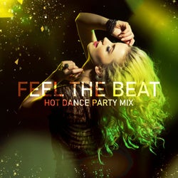 Feel the Beat: Hot Dance Party Mix