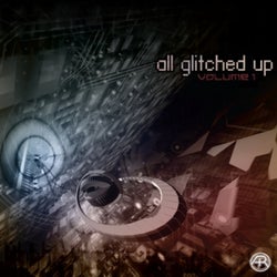 All Glitched Up - Volume 1