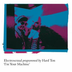 I'm Your Machine (feat. Hard Ton)