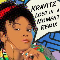 Lost In a Moment (Kravitz Remix)