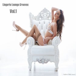 Lingerie Lounge Grooves, Vol. 1