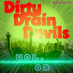 Dirty Drain Devils, Vol. 2