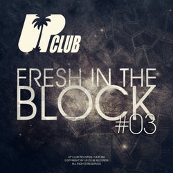 Fresh In The Block, Vol. 03