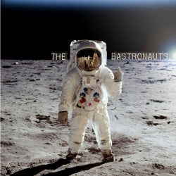 The Bastronauts EP