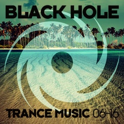 Black Hole Trance Music 06-16