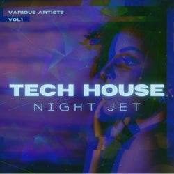 Tech House Night Jet, Vol. 1