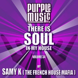 Samy K Presents There is Soul in My House, Vol. 34