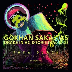 Drake in Acid