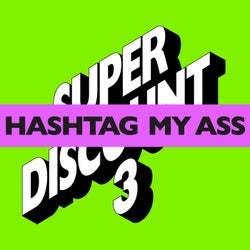 Hashtag My Ass