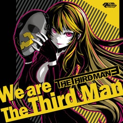 We Are The Third Man -Digital Editions-