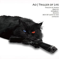 Trigger of Life