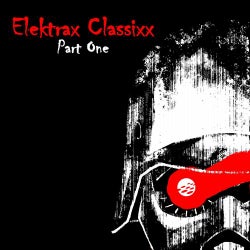 Elektrax Classixx (Part One)