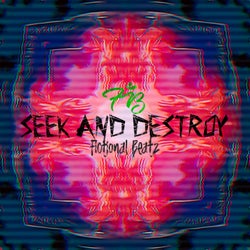 Seek and Destroy