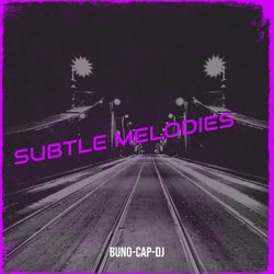 Subtle Melodies