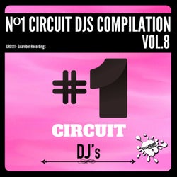 Nº1 Circuit Djs Compilation, Vol. 8