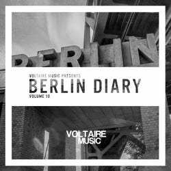 Voltaire Music Pres. The Berlin Diary Vol. 10