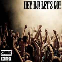 Hey DJ! Let's Go!