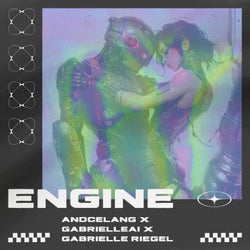 ENGINE (feat. Andcelang & GabrielleAI)