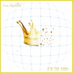 I'm the King