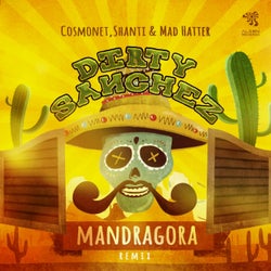 Dirty Sanchez (Mandragora Remix)