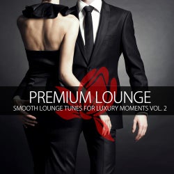 Premium Lounge 2 - Smooth Lounge Tunes For Luxury Moments
