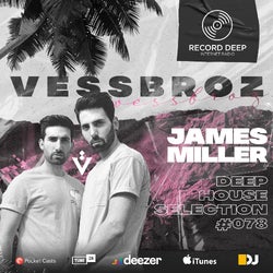 Deep House Selection #078 Guest Mix Vessbroz