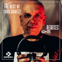 The Best of Toño Gomezz Remixes