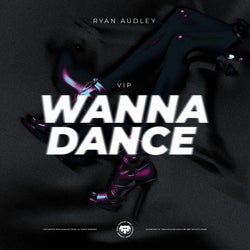 Wanna Dance (VIP)