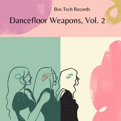 Dancefloor Weapons, Vol. 2