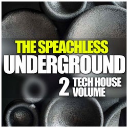 The Speechless Underground, Vol. 2: Tech House