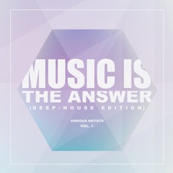 Music Is The Answer (Deep-House Edition), Vol. 1