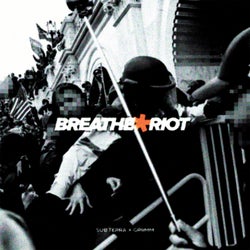 Breathe/Riot