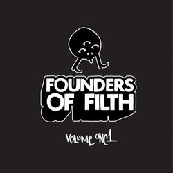Founders of Filth Volume One