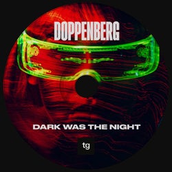 Dark Was The Night