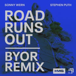 Road Runs Out (BYOR Remix)