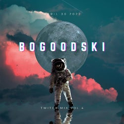 BOGOODSKI - twitch mix. vol 4
